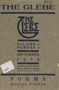 The Glebe 1914/09 (Vol. 2, No. 2): Poems by George W. Cronyn