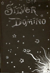 The Silver Domino; Or, Side Whispers, Social and Literary by Marie Corelli