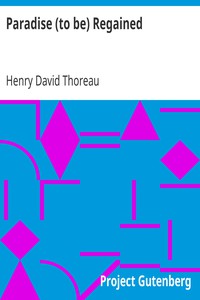 Paradise (to be) Regained by Henry David Thoreau