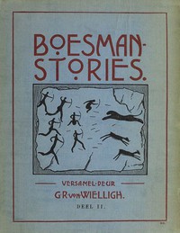 Boesman-Stories, Deel 2. Dierstories en ander verhale by G. R. Von Wielligh