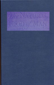 The Natural Food of Man by Hereward Carrington