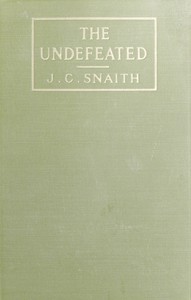 The Undefeated by J. C. Snaith