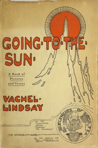 Going-to-the-Sun by Vachel Lindsay