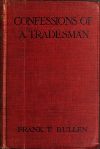 Confessions of a Tradesman by Frank Thomas Bullen