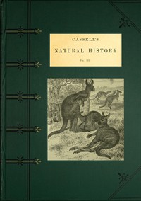 Cassell's Natural History, Vol. 3 (of 6) by Dallas, Garrod, Sharpe, and Duncan