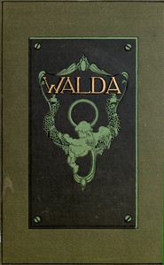 Walda: A Novel by Mary Holland Kinkaid