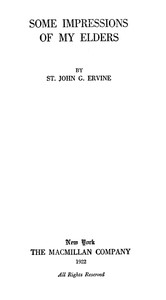 Some Impressions of My Elders by St. John G. Ervine