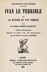 Ivan le terrible; ou, La Russie au XVIe siècle by Tolstoy