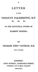 A Letter to the Viscount Palmerston, M.P. &amp;c. &amp;c. &amp;c. on the Monitorial System