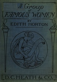 A Group of Famous Women: stories of their lives by Edith Horton