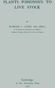 Plants Poisonous to Live Stock by Harold Cecil Long