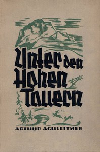 Unter den Hohen Tauern: Ein Roman aus der Steiermark by Arthur Achleitner