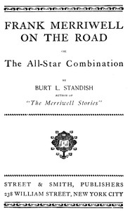 Frank Merriwell on the Road; Or, The All-Star Combination by Burt L. Standish