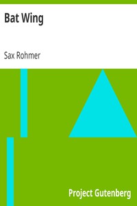 Bat Wing by Sax Rohmer