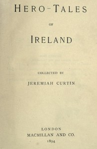 Hero-Tales of Ireland by Jeremiah Curtin