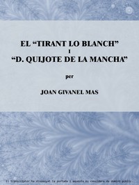 El "Tirant lo Blanch" i "D. Quijote de La Mancha" by J. Givanel Mas