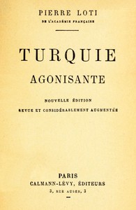 Turquie agonisante by Pierre Loti