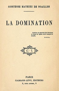 La Domination by Anna de Noailles