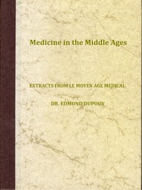 Medicine in the Middle Ages by Edmond Dupouy