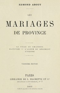 Les mariages de province by Edmond About