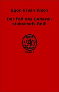 Der Fall des Generalstabschefs Redl by Egon Erwin Kisch