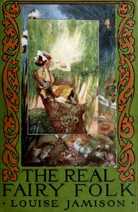 The Real Fairy Folk by Louise Jamison