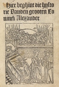 Hier beghint die hystorie Vanden grooten Coninck Alexander by Anonymous