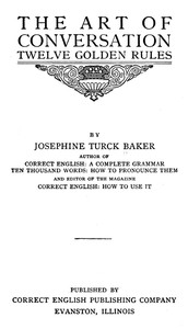 The Art of Conversation: Twelve Golden Rules by Josephine Turck Baker