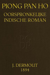 Piong Pan Ho: Oorspronkelijke Indische roman by J. Dermout