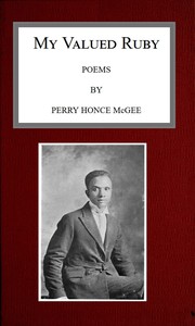 My Valued Ruby: Poems by Perry Honce McGee