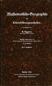 Mathematische Geographie für Lehrerbildungsanstalten by Erwin Eggert