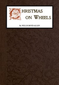 Christmas on Wheels by Willis Boyd Allen