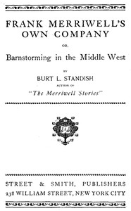 Frank Merriwell's Own Company; Or, Barnstorming in the Middle West by Standish