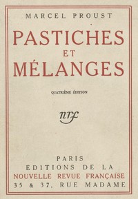 Pastiches et mélanges by Marcel Proust