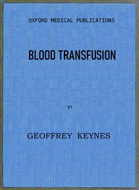 Blood Transfusion by Geoffrey Keynes