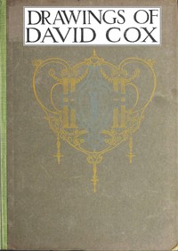 Drawings of David Cox by A. J. Finberg