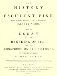 The History of Esculent Fish by Roger North