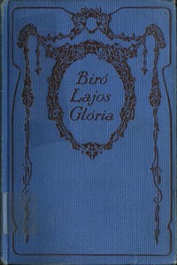 Glória és más novellák by Lajos Biró