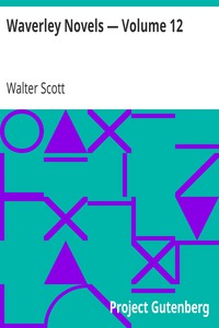 Waverley Novels — Volume 12 by Walter Scott