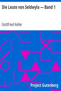 Die Leute von Seldwyla — Band 1 by Gottfried Keller