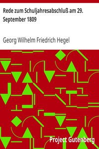 Rede zum Schuljahresabschluß am 29. September 1809 by Georg Wilhelm Friedrich Hegel