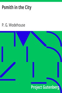 Psmith in the City by P. G. Wodehouse