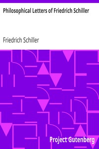 Philosophical Letters of Friedrich Schiller by Friedrich Schiller