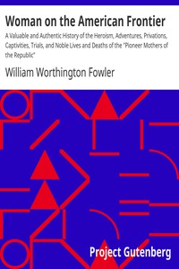 Woman on the American Frontier by William Worthington Fowler