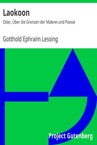 Laokoon: Oder, Über die Grenzen der Malerei und Poesie by Gotthold Ephraim Lessing