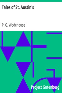 Tales of St. Austin's by P. G. Wodehouse