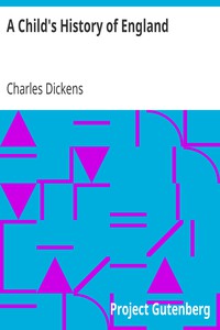 A Child's History of England by Charles Dickens