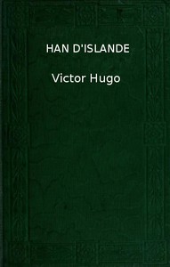 Han d'Islande by Victor Hugo