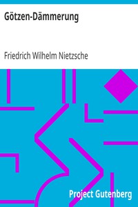 Götzen-Dämmerung by Friedrich Wilhelm Nietzsche