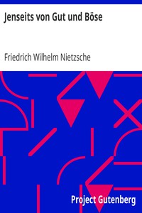 Jenseits von Gut und Böse by Friedrich Wilhelm Nietzsche